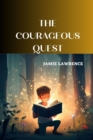 Image for The Courageous Quest