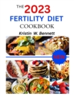 Image for Fertility Diet Cookbook : Nourishing, Delicious, Healthy Recipes to Improve Fertility