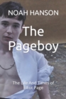 Image for The Pageboy : The Life And Times of Elliot Page