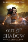 Image for Out of Shadow (Large Print Edition) : An Epic YA Fantasy Adventure