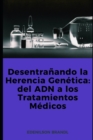 Image for Desentranando la Herencia Genetica