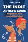 Image for The Indie Artist&#39;s Guide