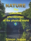 Image for Nature&#39;s Miracle : The collective phenomenon of the physical world