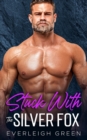 Image for Stuck With The Silver Fox
