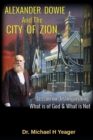 Image for Alexander Dowie &amp; the City of Zion