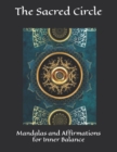 Image for The Sacred Circle : Mandalas and Affirmations for Inner Balance