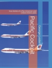 Image for Pacific Cockpit : True Stories of a Pan American and United Airlines Pilot