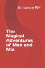 Image for The Magical Adventures of Max and Mia