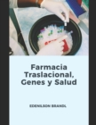 Image for Farmacia Traslacional, Genes y Salud