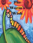 Image for The Worm&#39;s Wish