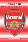 Image for Arsenal Quiz book - The Premier League Years 1992-2023