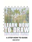 Image for Learn How To Draw Botanical Flora : 4-Step How To Guide