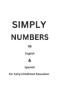 Image for Simply Numbers : In English &amp; Spanish