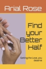 Image for Find your Better Half