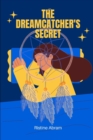 Image for The Dreamcatcher&#39;s Secret : Short children story book