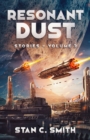 Image for Resonant Dust : Stories - Volume 2