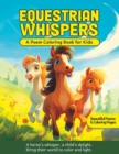 Image for Equestrian Whispers - A Poem Coloring Book for Kids : Beautiful Poems &amp; Coloring Pages for Kids 4-8