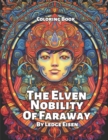 Image for The Elven Nobility Of Faraway Coloring Book