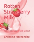 Image for Rotten Strawberry Milk