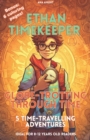 Image for Ethan Timekeeper : Globe-Trotting Through Time: 5 time-travelling adventures