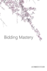 Image for Bidding Mastery : 114 Proven Tender Techniques from 1000 Masters