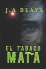 Image for El Tabaco Mata