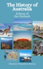 Image for The History of Australia : Echoes of the Outback