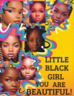 Image for Little Black Girl, You Are Beautiful!