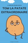 Image for Tom la patate extraordinaire