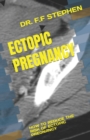 Image for Ectopic Pregnancy : How to Reduce the Risk of Ectopic Pregnancy