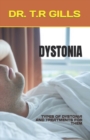 Image for Dystonia : Types of Dystonia and Treatments for Them