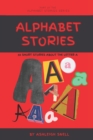 Image for Alphabet Stories : 50 Short Stories Beginning With A