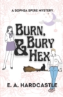Image for Burn, Bury and Hex