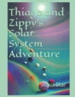 Image for Thiago and Zippy&#39;s Solar System Adventure