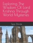 Image for Exploring The Wisdom Of Lord Krishna Through World Mysteries