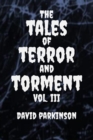 Image for The Tales of Terror and Torment Vol. III