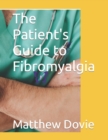 Image for The Patient&#39;s Guide to Fibromyalgia