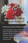 Image for Bouquet Magic : Enhancing Life with Endless Charm