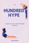Image for Hundred Hype : Ignite Your Core with Pilates Ab Workout