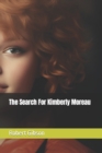 Image for The Search For Kimberly Moreau