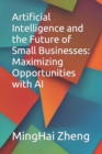 Image for Artificial Intelligence and the Future of Small Businesses
