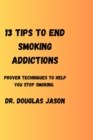 Image for 13 Tips to End Smoking Addictions.