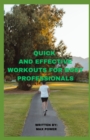 Image for Quick and Effective Workouts for Busy Professionals