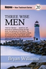 Image for Three Wise Men : Knysna New Testament Series - 1 and 2 Timothy and Titus