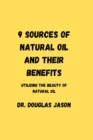 Image for 9 Sources of Natural Oil and Their Benefits. : Utilizing the beauty of natural oil