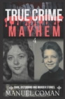 Image for TRUE CRIME MAYHEM Episodes 4
