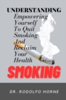Image for Understanding Smoking