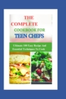 Image for The Complete Cookbook for Teen Chefs