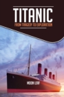 Image for Titanic : FROM TRAGEDY TO EXPLORATION: A short handbook on the history of titanic