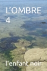 Image for L&#39;Ombre 4